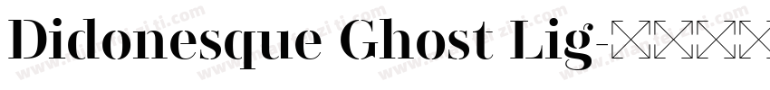 Didonesque Ghost Lig字体转换